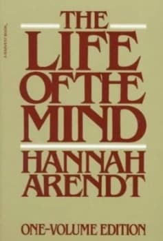 The Life of the Mind by Hannah Arendt Book