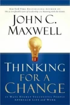 Thinking for a Change by John C. Maxwell Paperback