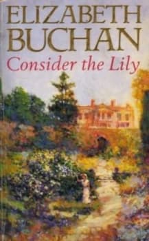 Consider the Lily by Elizabeth Buchan Book