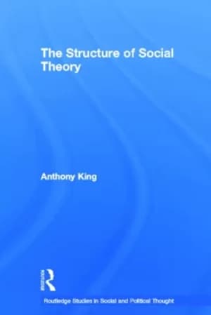 The Structure of Social Theory