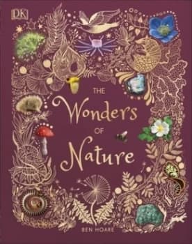 The wonders of nature by Ben Hoare