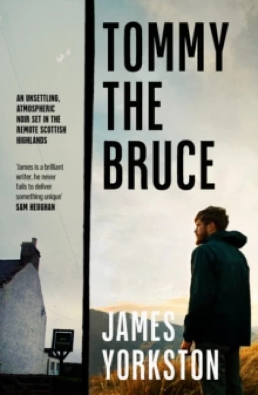 Tommy the Bruce. Paperback. By James Yorkston Books
