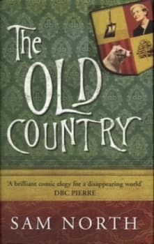 The Old Country by Sam North Hardback