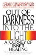 out of darkness into the light a journey of inner healing