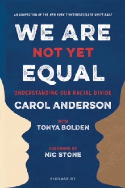 We Are Not Yet Equal : Understanding Our Racial Divide Paperback / softback