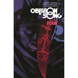 Oblivion Song by Kirkman & De Felici Volume 4