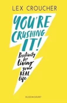 Youre crushing it by Lex Croucher