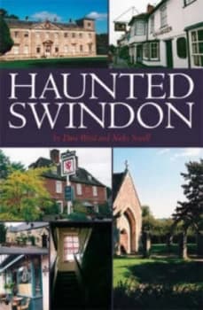 Haunted Swindon by Dave Wood and Nicky Sewell Book