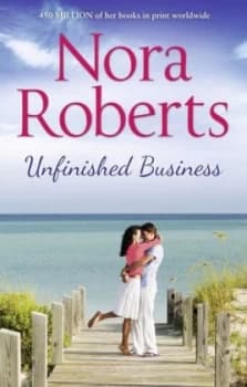 Unfinished Business by Nora Roberts Paperback
