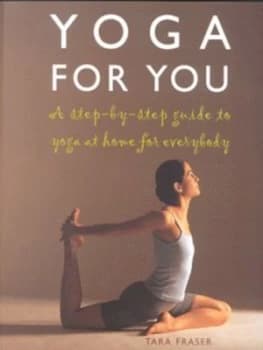 Yoga for You by Tara Fraser Book