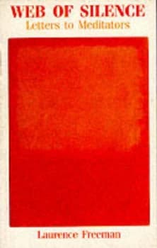 Web of Silence by Laurence Freeman Paperback