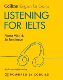 Listening for IELTS (With Answers and Audio) : IELTS 5-6+ (B1+)
