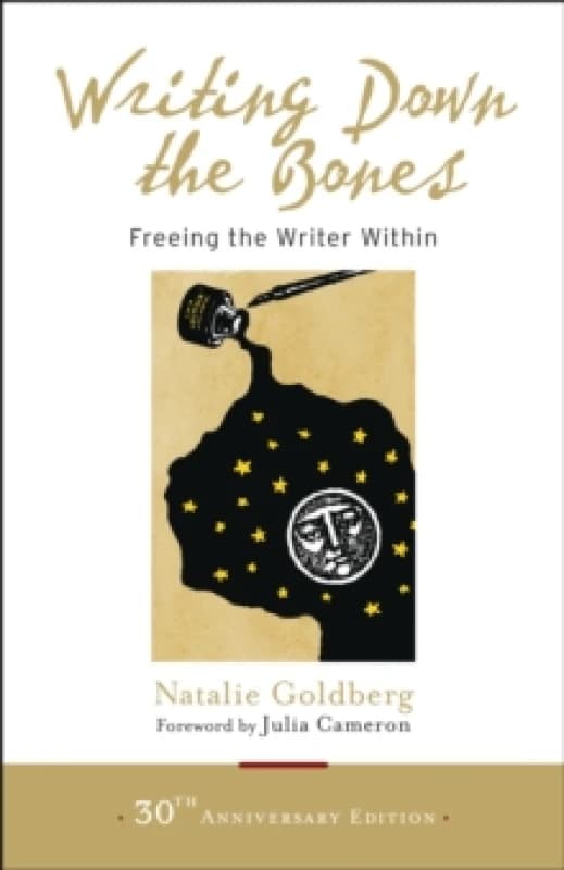Writing Down the Bones : Freeing the Writer Within Paperback / softback