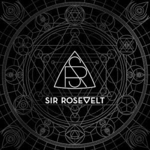 Sir Rosevelt by Sir Rosevelt CD Album