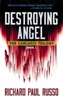 Destroying Angel : The Carlucci Trilogy Book One