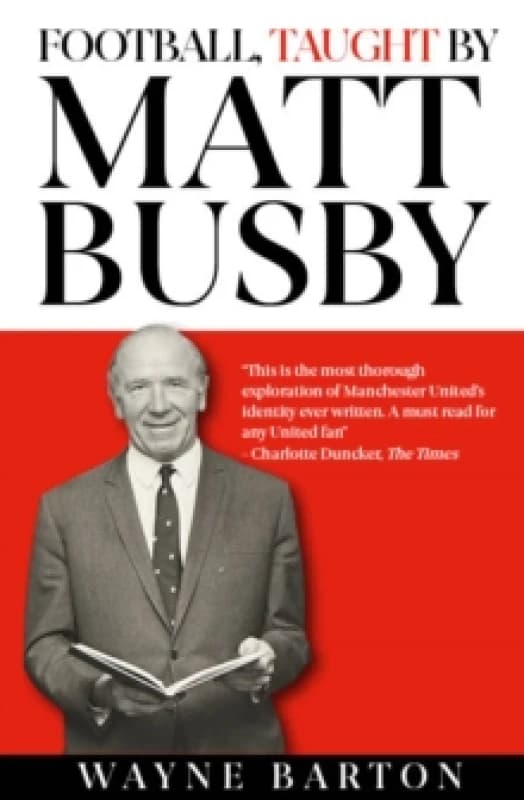 Football, Taught By Matt Busby Hardback