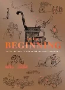 In the Beginning : Illustrated Stories from the Old Testament