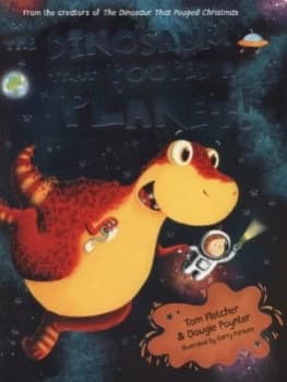 The Dinosaur That Pooped a Planet by Tom Fletcher Paperback