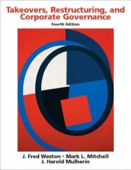 Takeovers Restructuring and Corporate Governance by J. Fred Weston Paperback