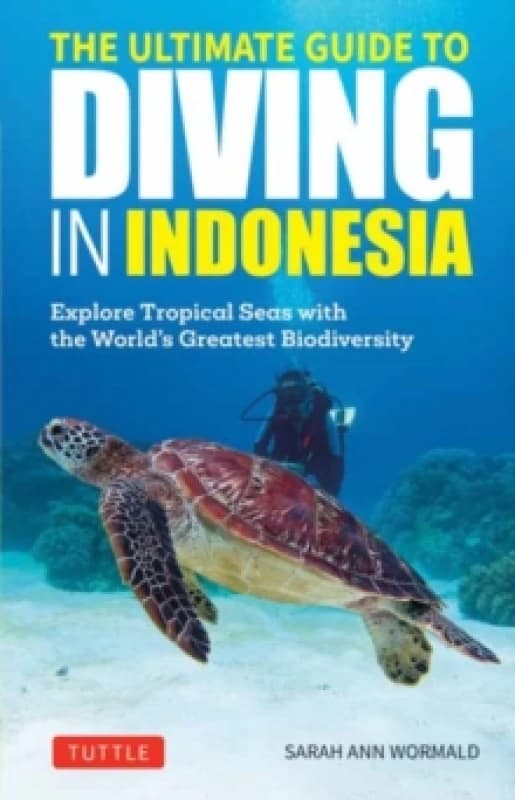 The Ultimate Guide to Diving in Indonesia. Paperback. By Sarah Ann Wormald Books
