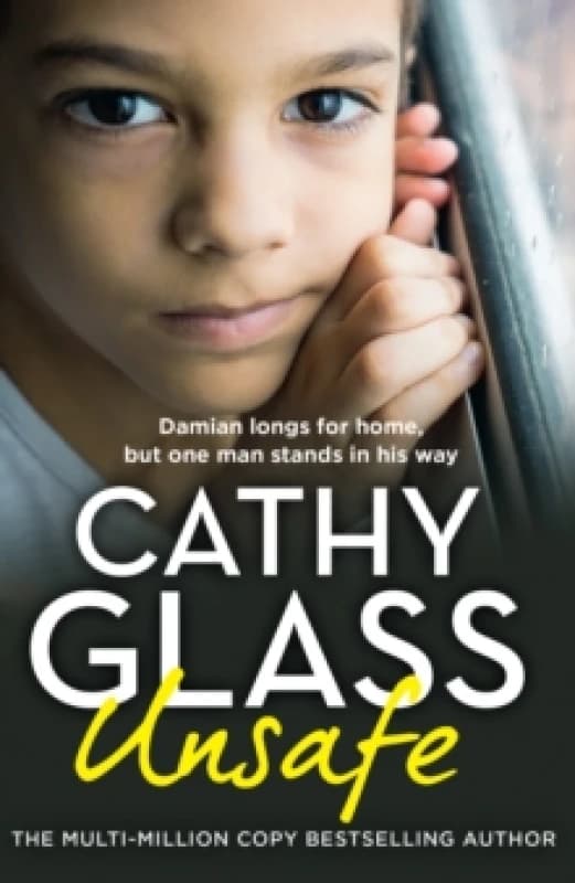 Unsafe. Paperback. By Cathy Glass Books
