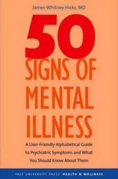 Fifty Signs of Mental Illness by James Whitney Hicks Hardback