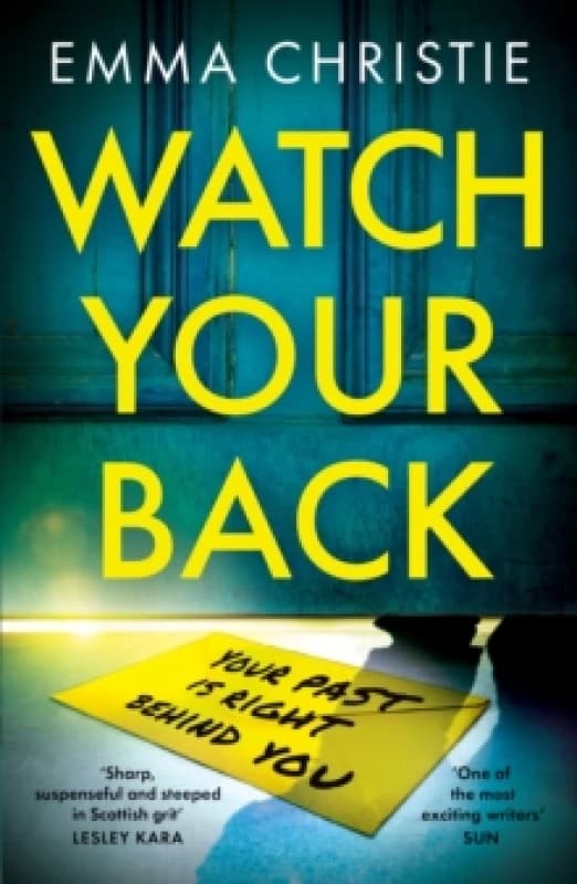 Watch Your Back : A pacy, gripping thriller with an unbelievable twist! Paperback / softback