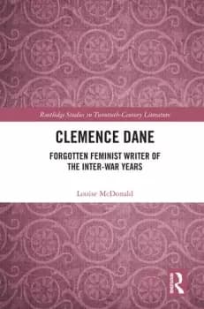 Clemence DaneForgotten Feminist Writer of the Inter-War Years