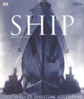 Ship by Brian Lavery and National Maritime Museum Hardback