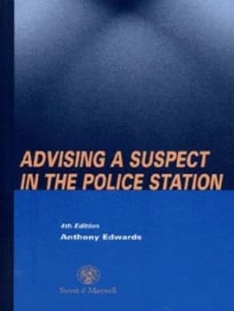 Advising a Suspect in the Police Station by Anthony Edwards Book