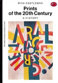 Prints of the Twentieth Century by Riva Castleman Paperback