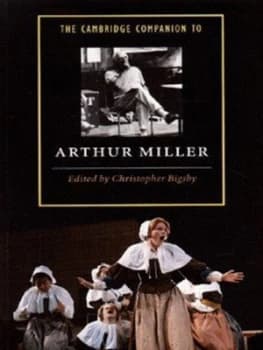 The Cambridge Companion to Arthur Miller by Christopher Bigsby Paperback