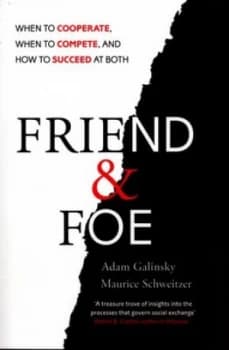 Friend and Foe by Adam Galinsky Book