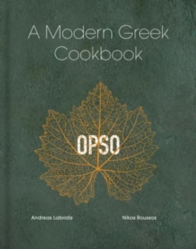 OPSO : A Modern Greek Cookbook Hardback