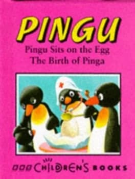 Pingu Sits on the Egg the Birth of Pinga by Sibylle Von Fle and Sibylle Von Fle and Tony Wolf Book