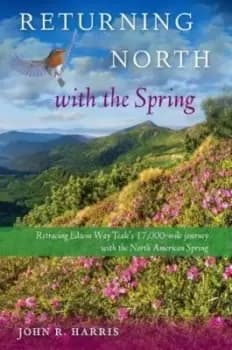 Returning north with the spring by John R Harris