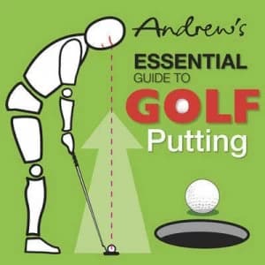 Andrews Essential Guide to Golf Putting by Andrew Smith Paperback