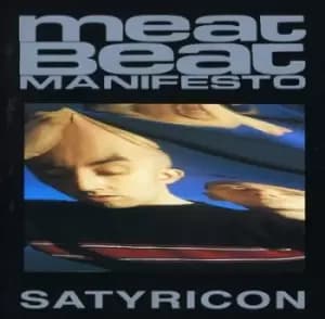 Meat Beat Manifesto - Satyricon CD Album - Used