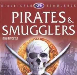 Pirates and Smugglers by Moira Butterfield Hardback