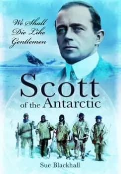 Scott of the Antarctic - Susan Blackhall - Paperback - Used