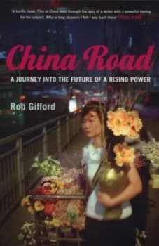 China Road by Rob Gifford Paperback