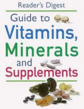 Readers Digest Guide to Vitamins Minerals and Supplements. Hardback