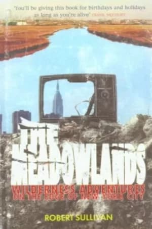 The Meadowlands by Robert Sullivan