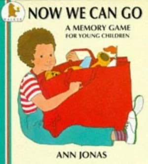 Now We Can Go by Ann Jonas Book