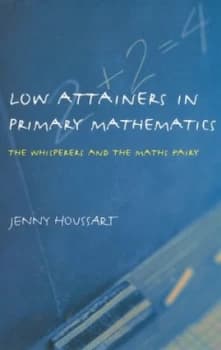 Low Attainers in Primary Mathematics by Jenny Houssart Paperback