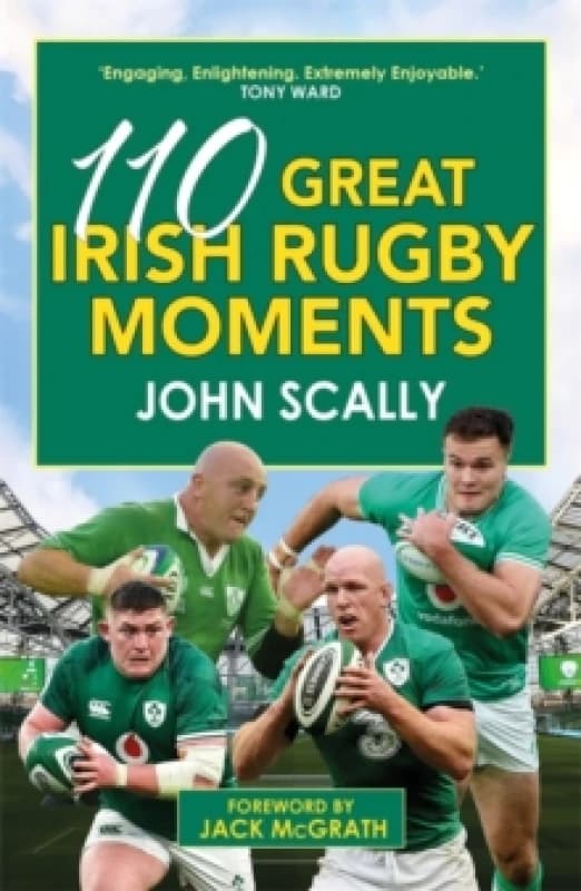 110 Great Irish Rugby Moments Paperback / softback