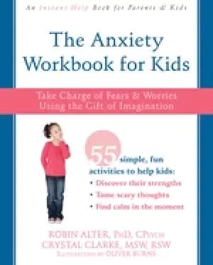anxiety workbook for kids take charge of fears and worries using the gift o
