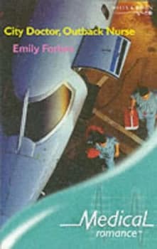 City Doctor Outback Nurse by Emily Forbes Book