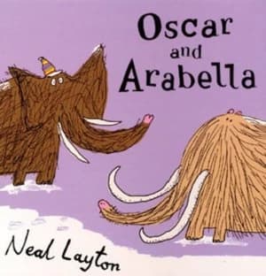Oscar and Arabella by Neal Layton Hardback