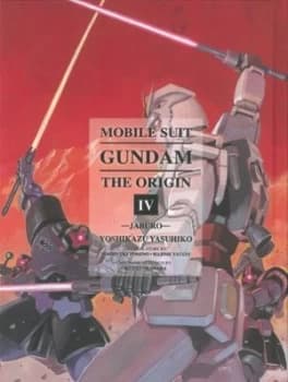Mobile Suit Gundam the Origin. Iv Jaburo by Yoshikazu Yasuhiko Hardback